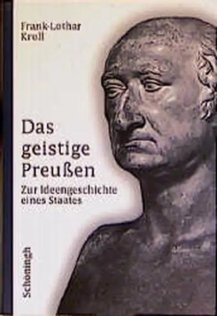 Das Geistige Preußen: Zur Ideengeschichte Eines Staates Paperback