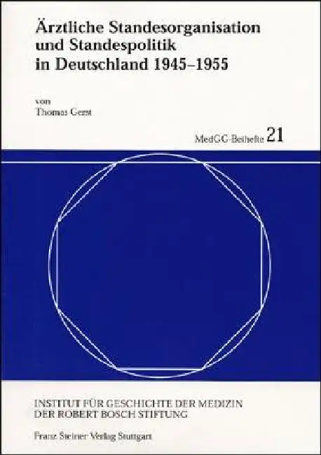 Arztliche Standesorganisation Und Standespolitik in Deutschland 1945-1955 Paperback
