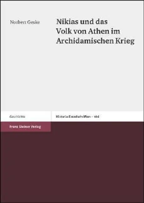 Nikias Und Das Volk Von Athen Im Archidamischen Krieg Paperback