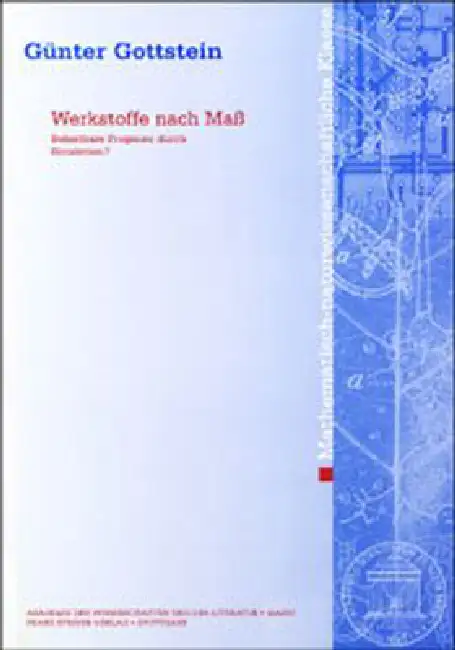 Werkstoffe Nach Mass: Belastbare Prognose Durch Simulation? Paperback