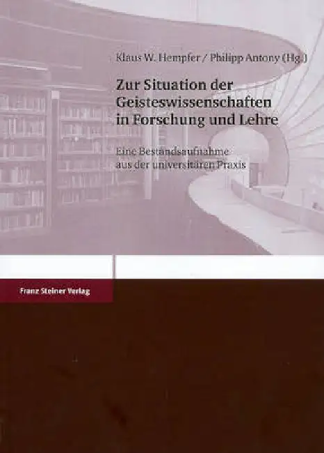 Zur Situation Der Geisteswissenschaften in Forschung Und Lehre: Eine Bestandsaufnahme Aus Der Universitaren PRAXIS Paperback