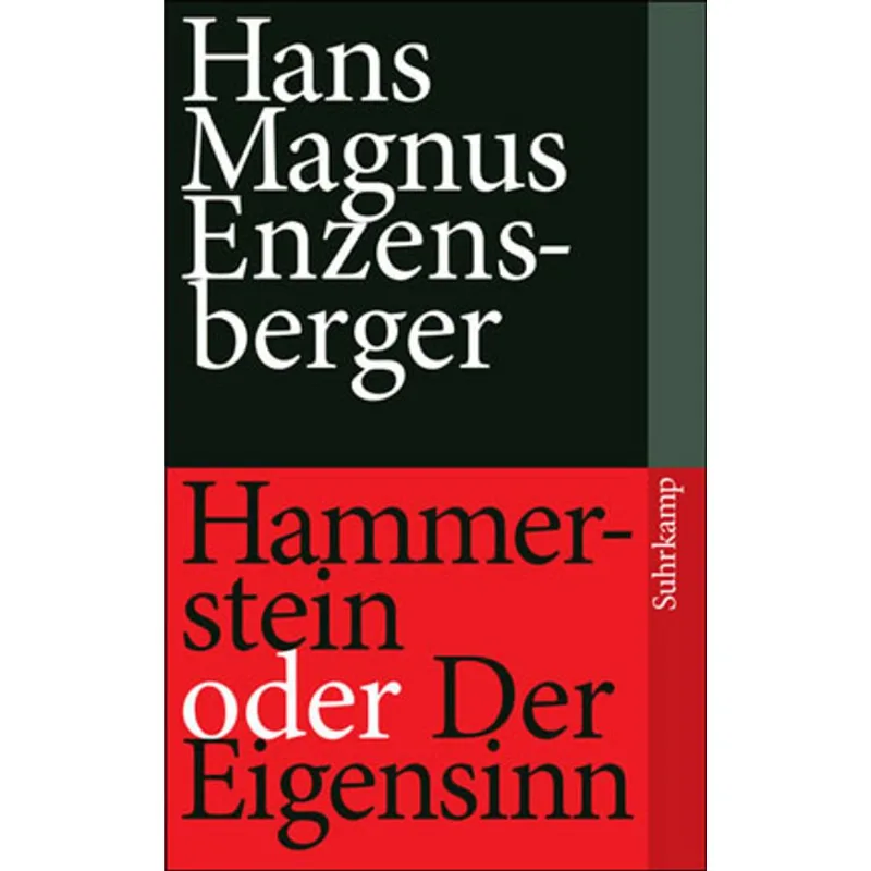 HAMMERSTEIN ODER DER EIGENSINN - EINE DEUTSCHE GESCHICHTE