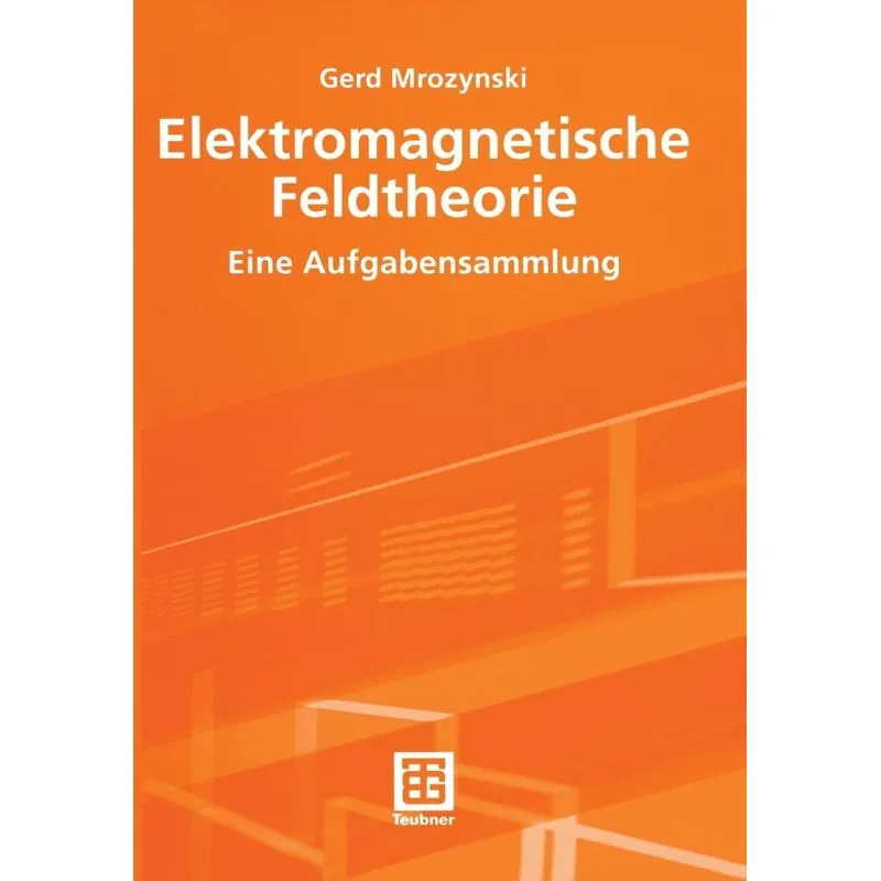Elektromagnetische Feldtheorie