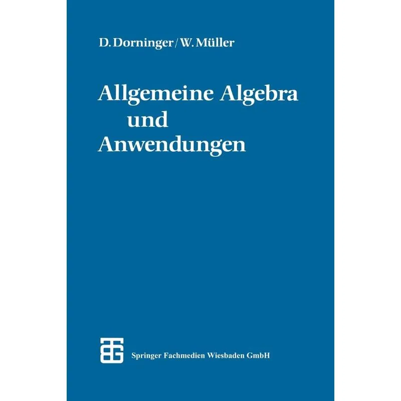 Allgemeine Algebra und Anwendungen