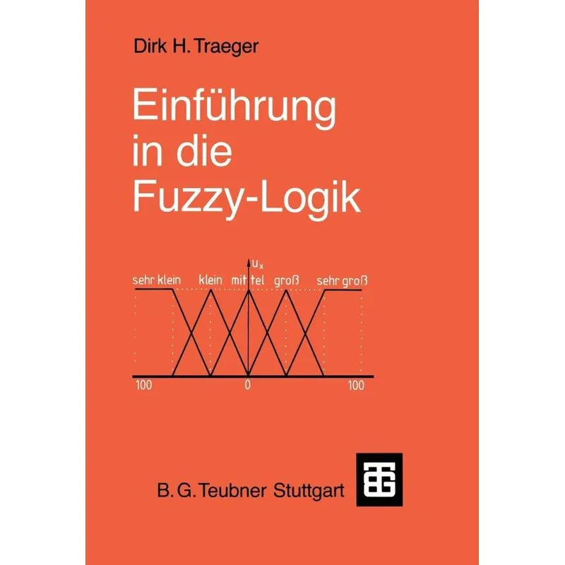 Einfuhrung in Die Fuzzy-Logik