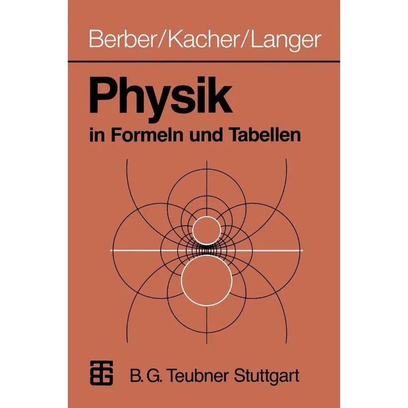 Physik in Formeln Und Tabellen
