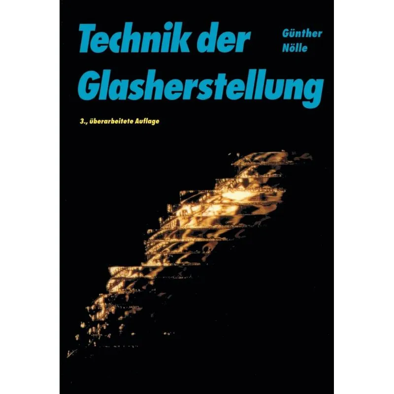 Technik Der Glasherstellung