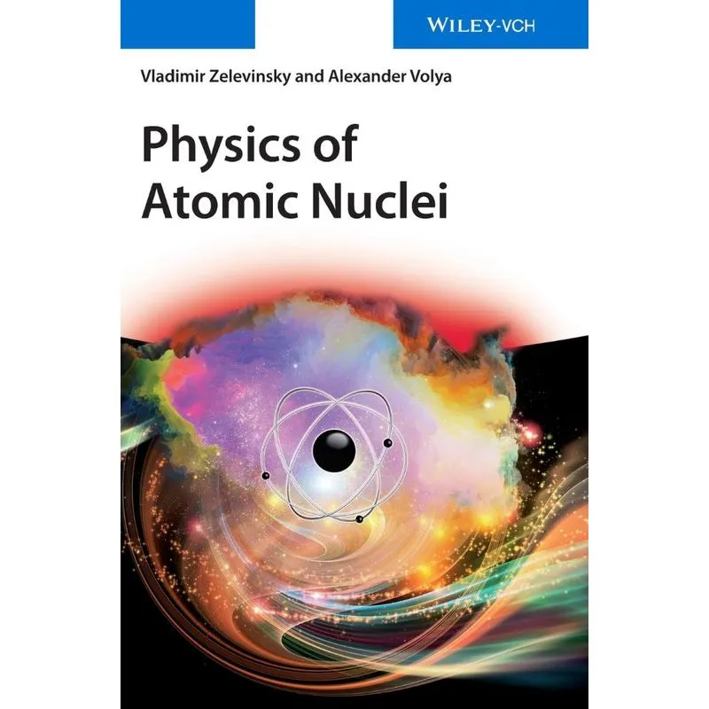 Physics Of Atomic Nuclei