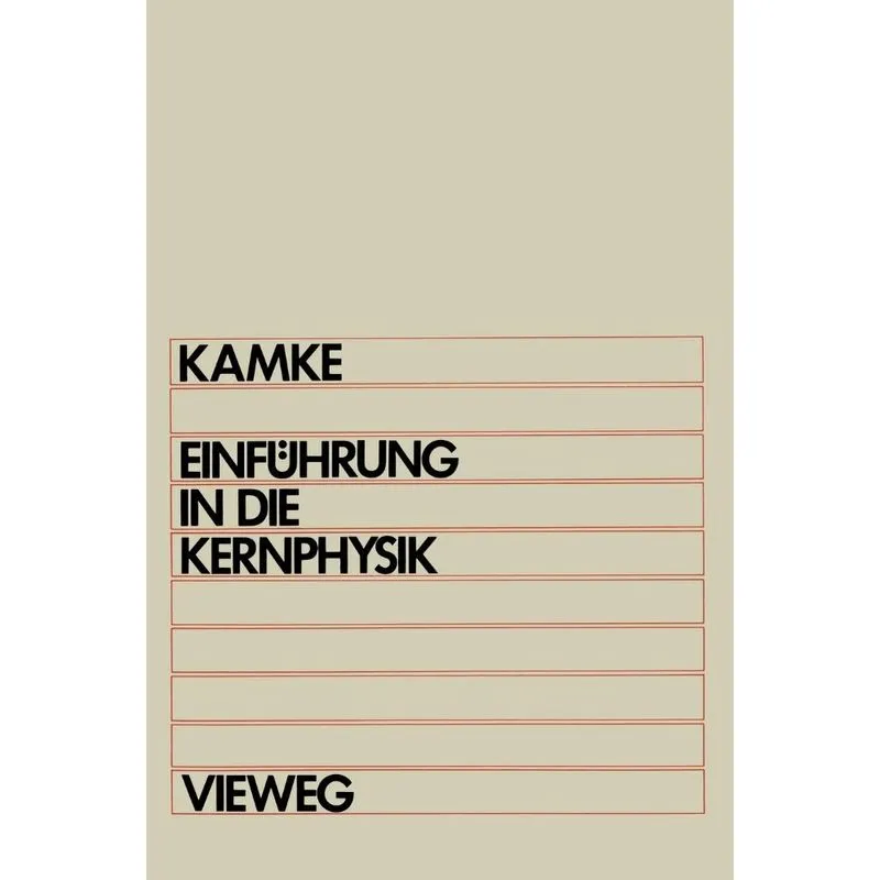 Einfuhrung in Die Kernphysik