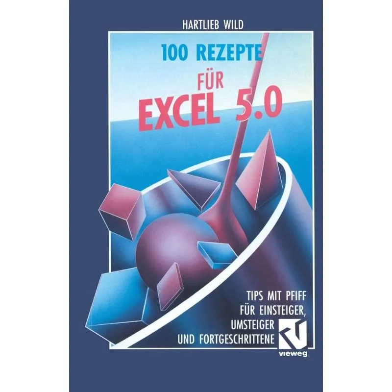 100 Rezepte für Excel 5.0