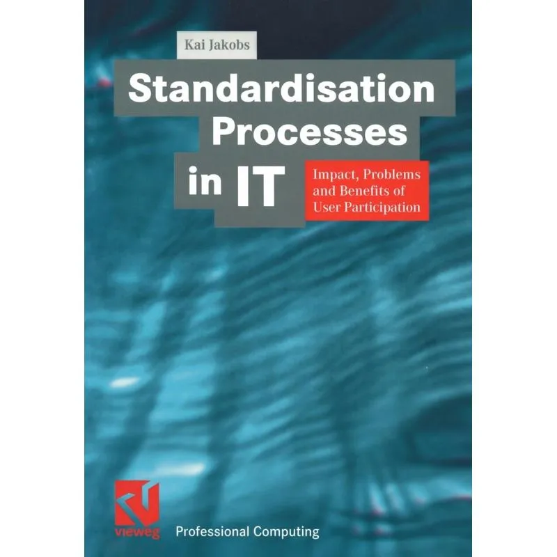Standardisation Processes in IT