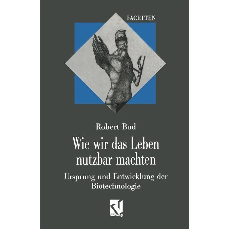 Wie wir das Leben nutzbar machten