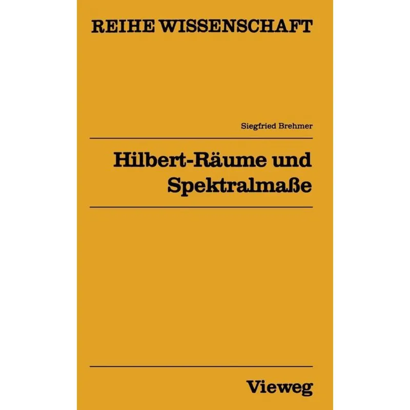 Hilbert-Räume und Spektralmaße
