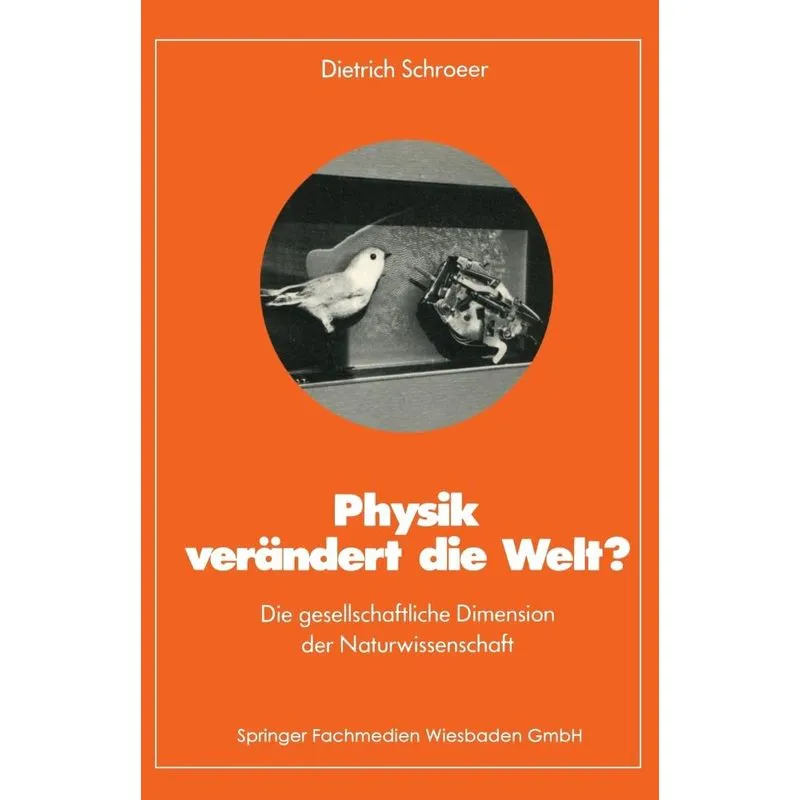 Physik verändert die Welt?