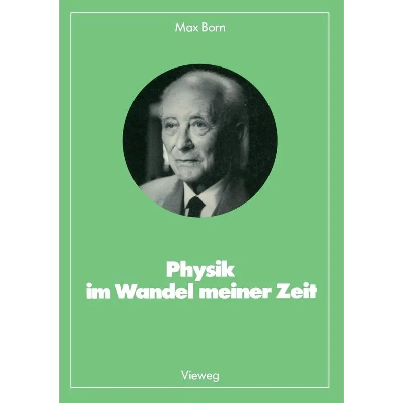 Physik im Wandel meiner Zeit
