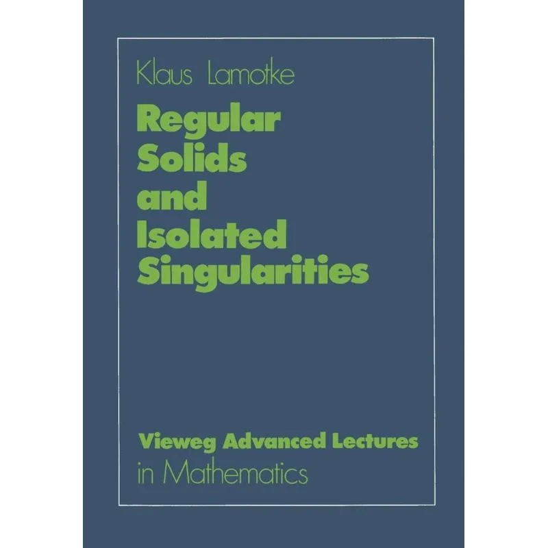 Regular Solids and Isolated Singularities