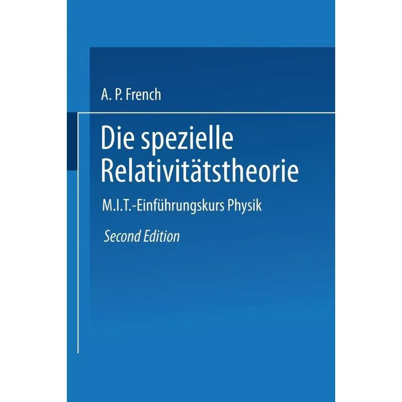 Die Spezielle Relativitätstheorie