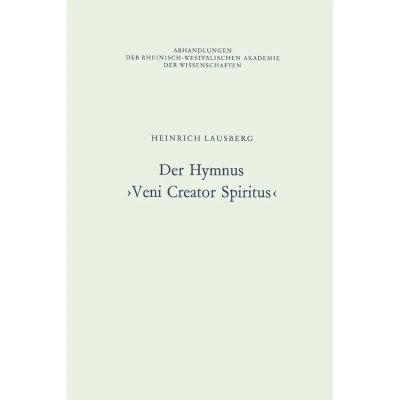 Der Hymnus Veni Creator Spiritus