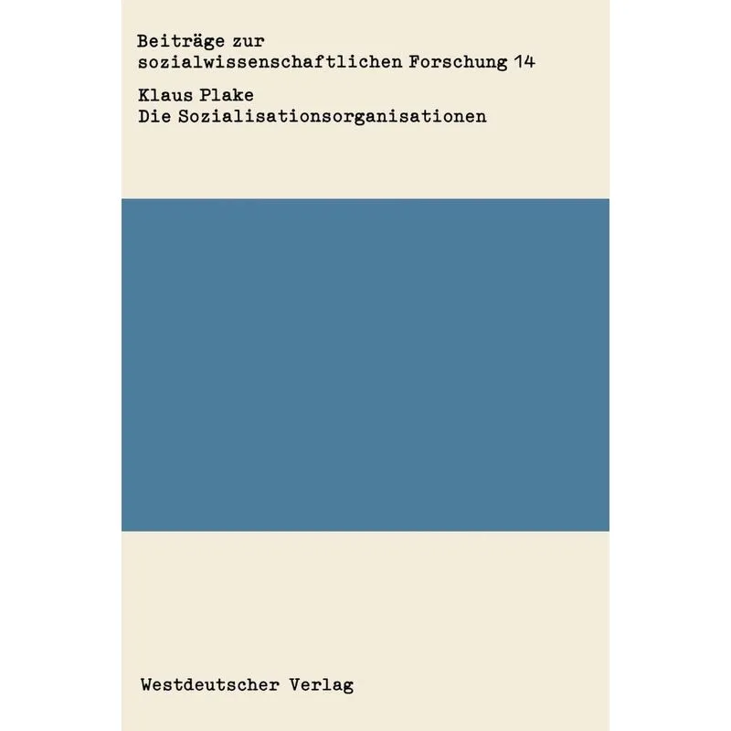 Die Sozialisationsorganisationen