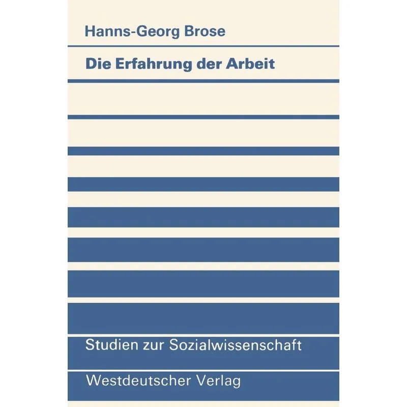 Die Erfahrung der Arbeit