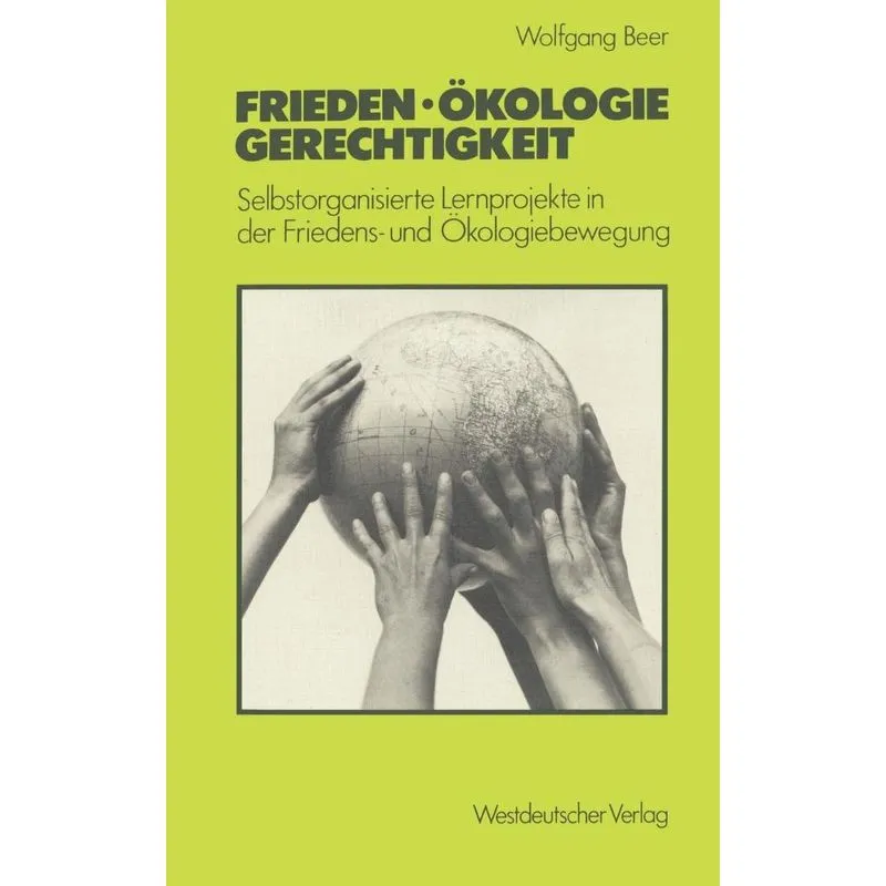 Frieden - Ökologie - Gerechtigkeit