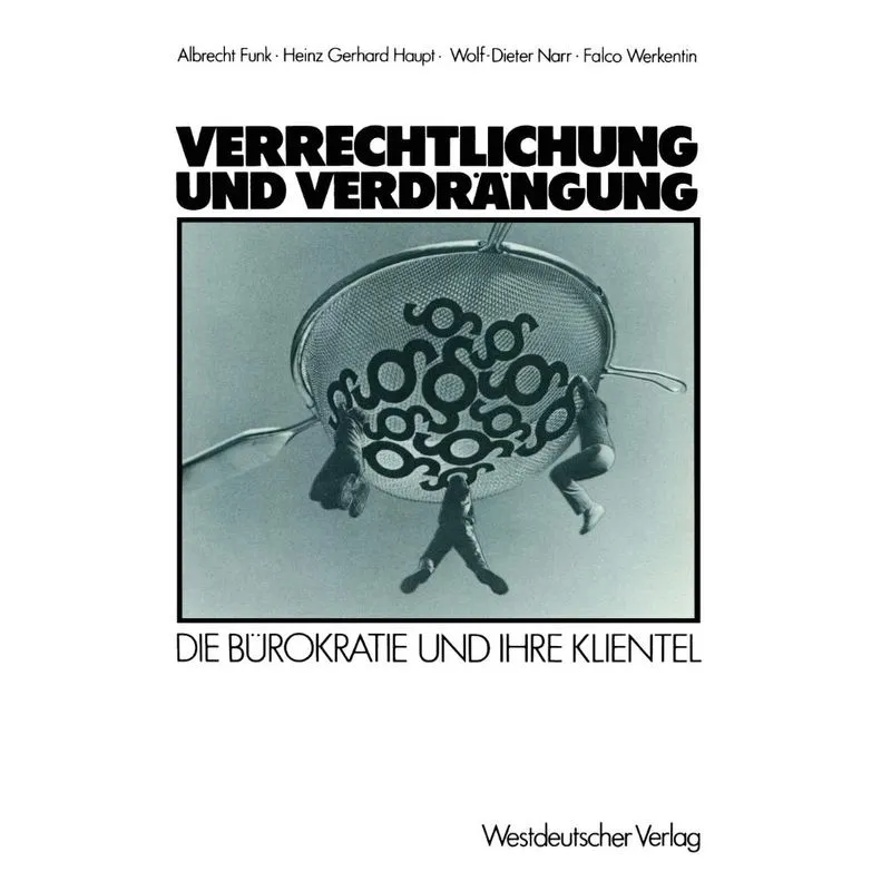 Verrechtlichung und Verdrängung