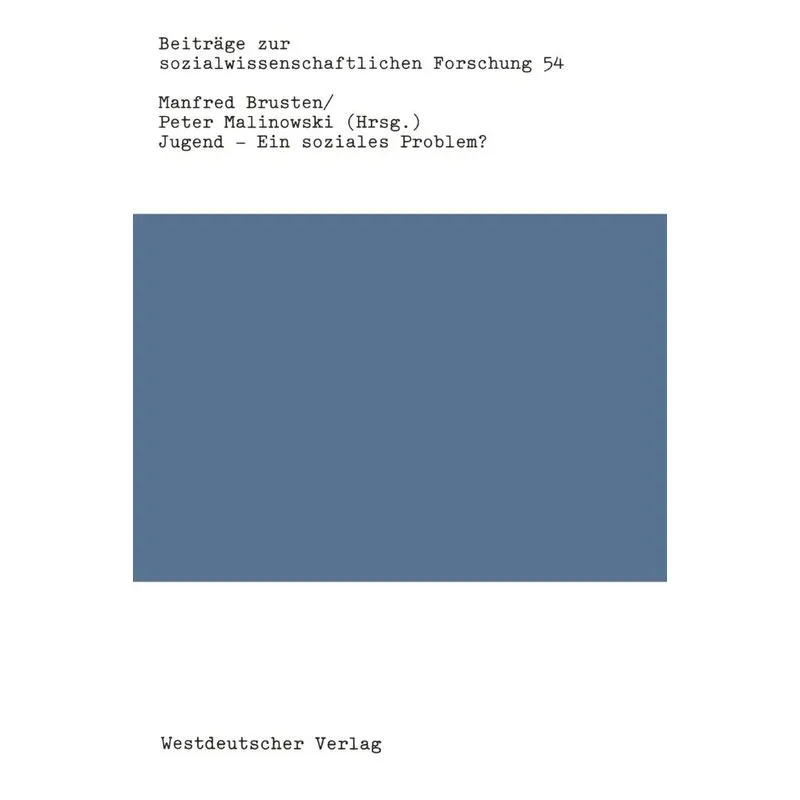 Jugend - Ein soziales Problem?