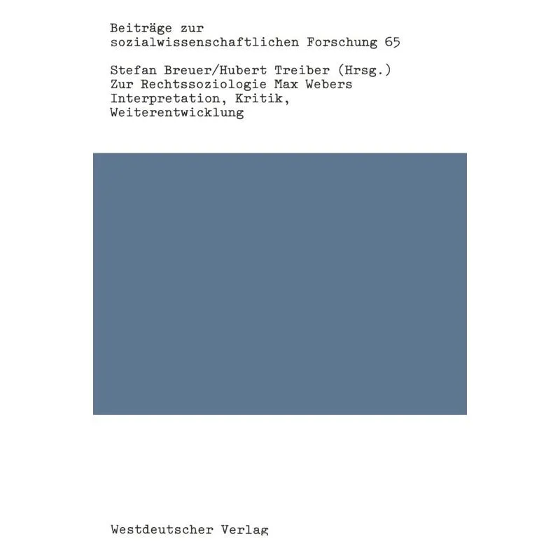 Zur Rechtssoziologie Max Webers