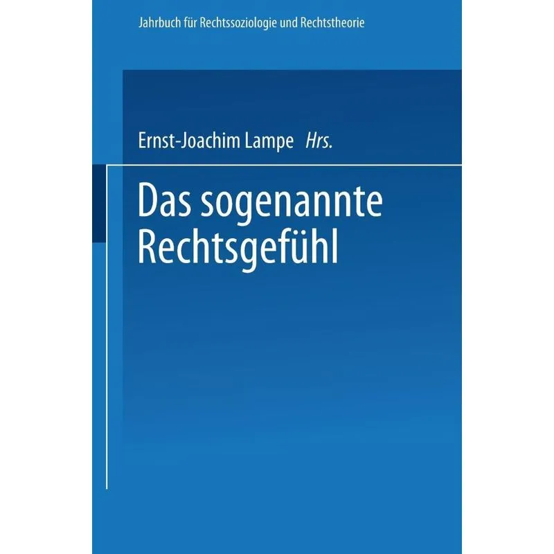 Das sogenannte Rechtsgefühl