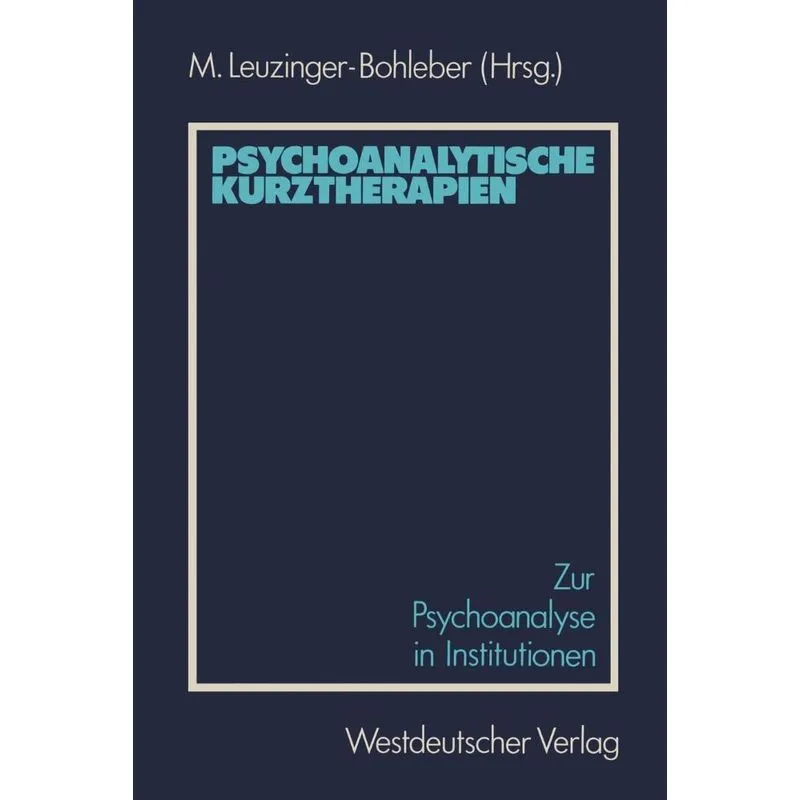 Psychoanalytische Kurztherapien