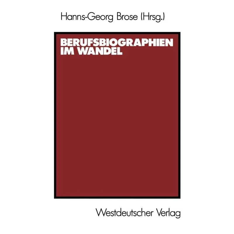 Berufsbiographien Im Wandel