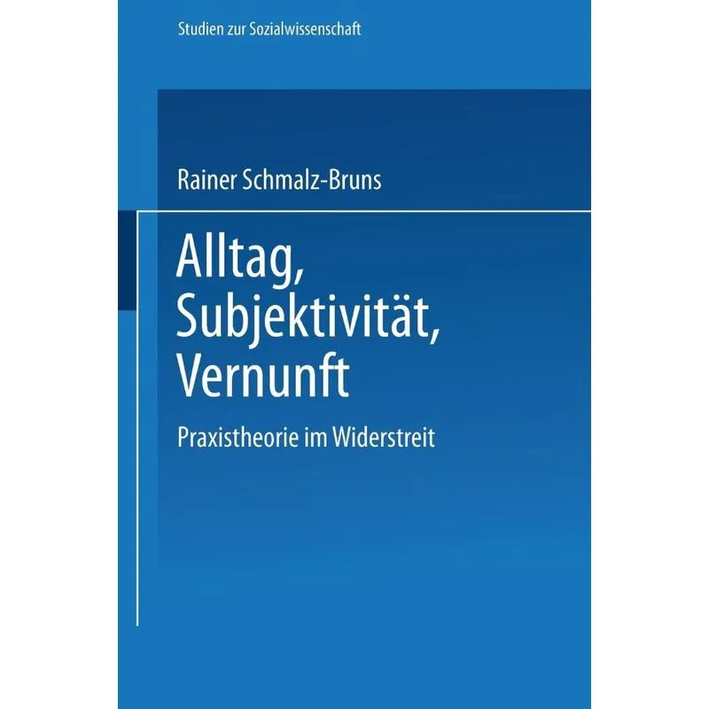 Alltag - Subjektivität - Vernunft