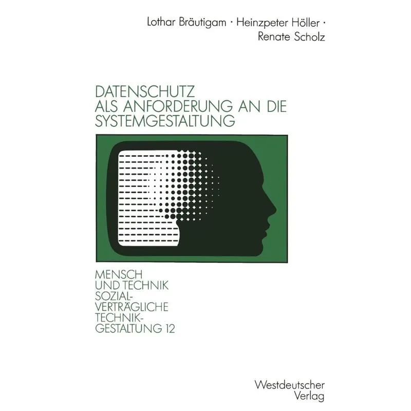 Datenschutz ALS Anforderung an Die Systemgestaltung