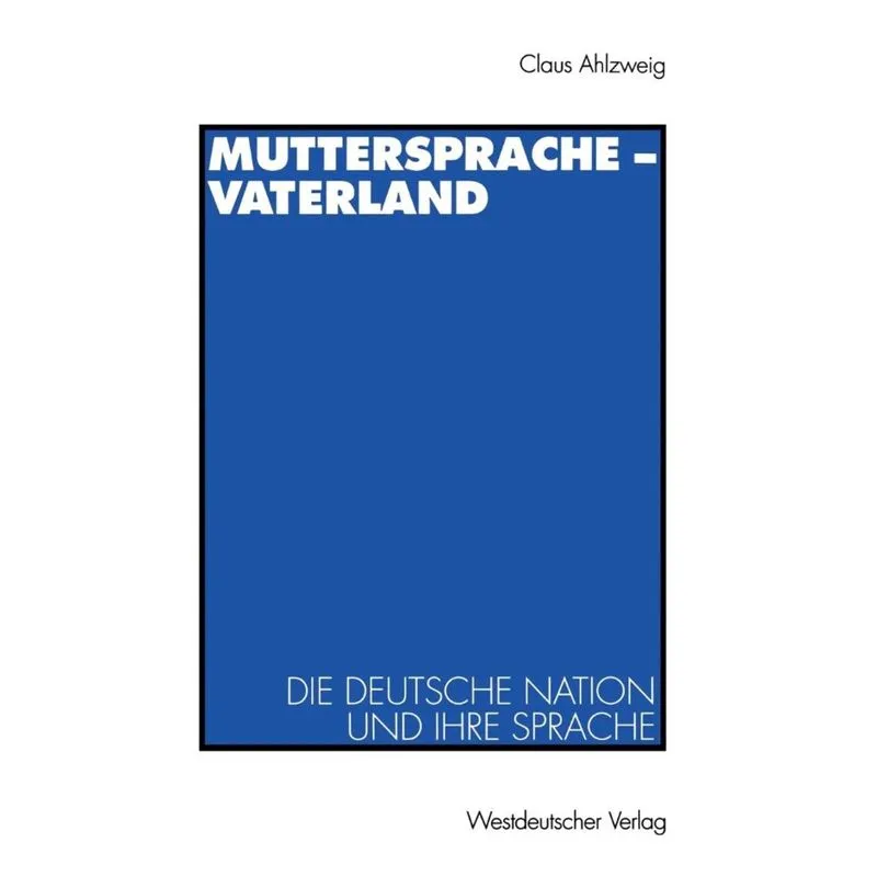 Muttersprache - Vaterland