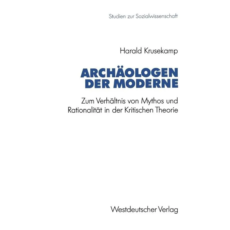 Archäologen der Moderne