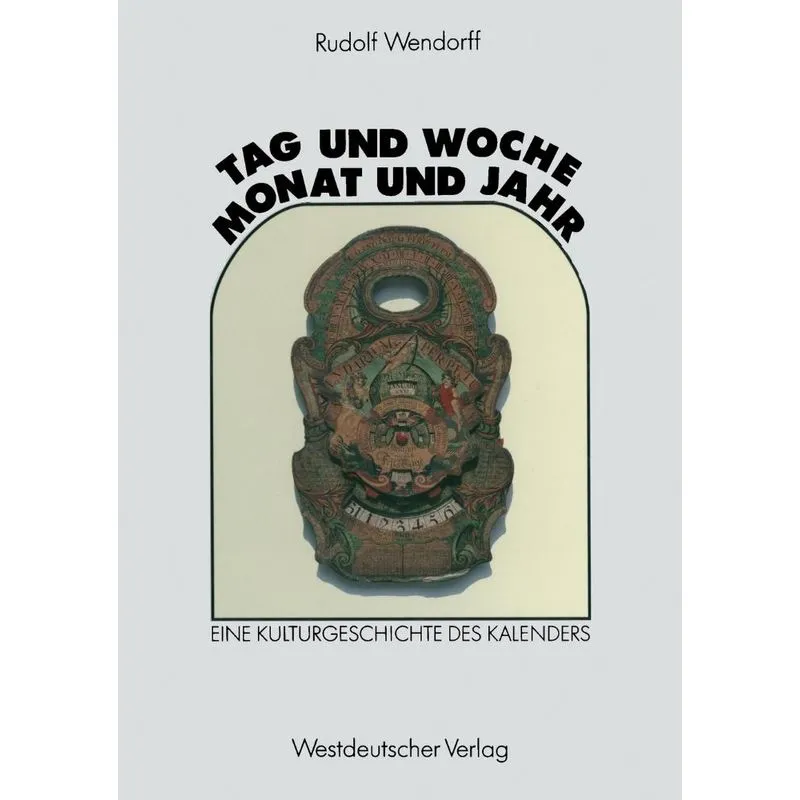 Tag und Woche, Monat und Jahr