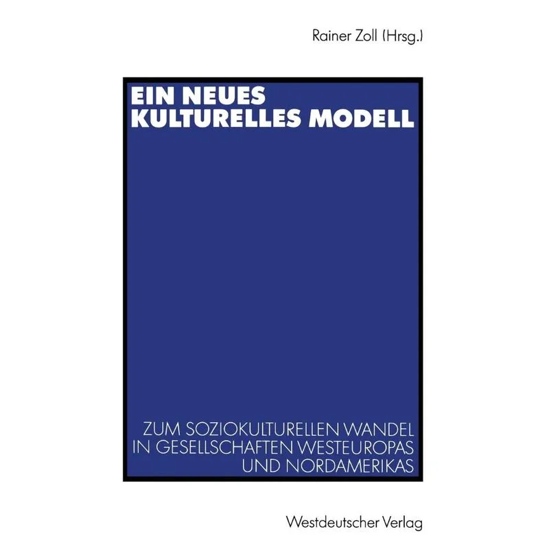 Ein neues kulturelles Modell