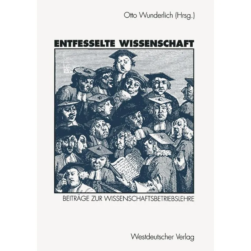 Entfesselte Wissenschaft