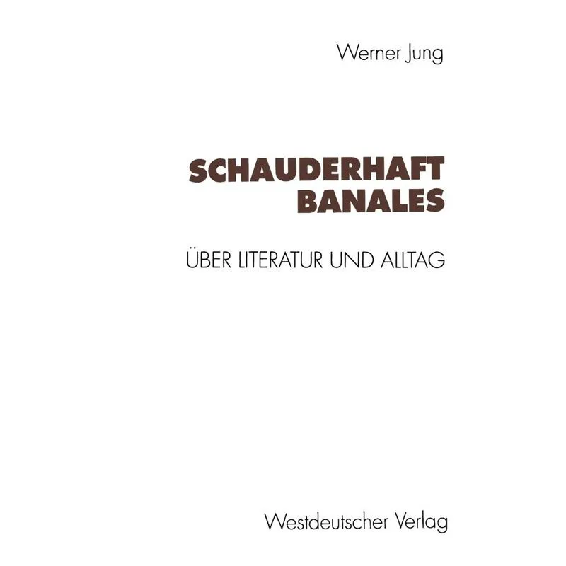 Schauderhaft Banales
