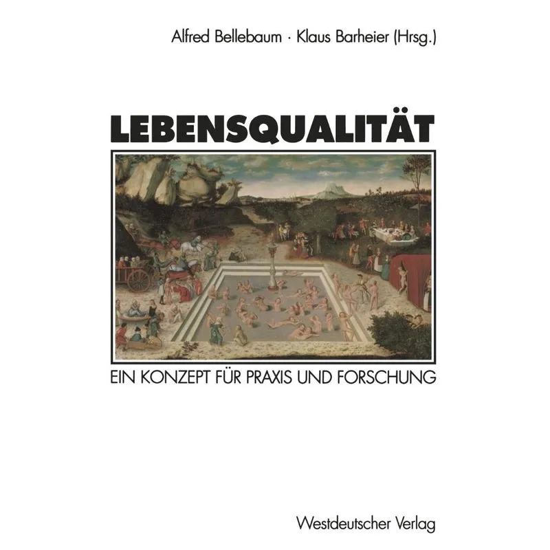 Lebensqualität. Lebensqualität