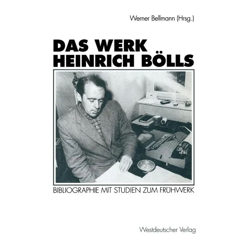 Das Werk Heinrich Bölls