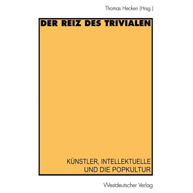 Der Reiz des Trivialen