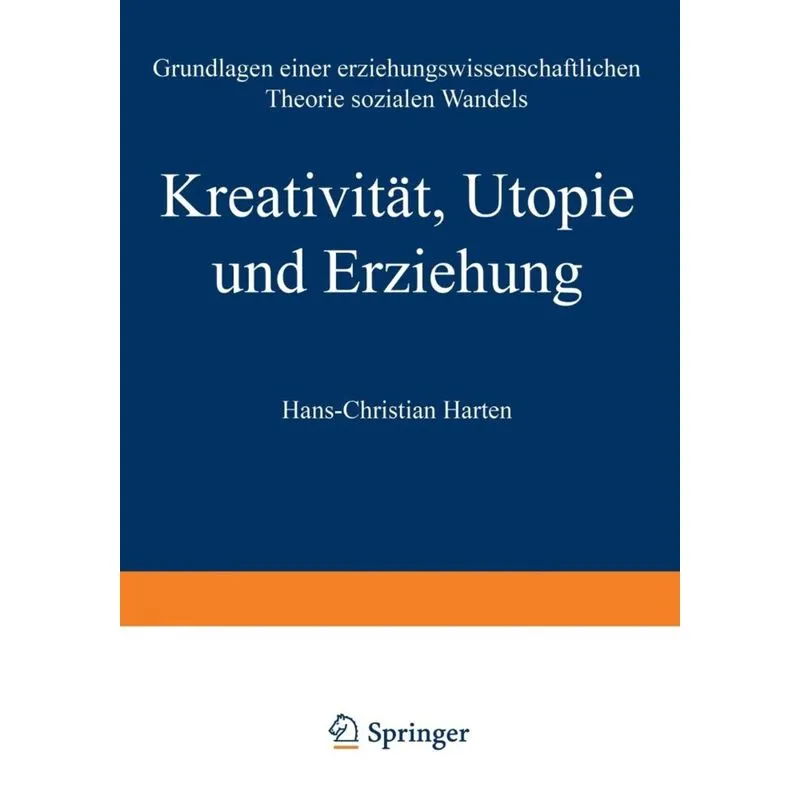 Kreativität, Utopie und Erziehung
