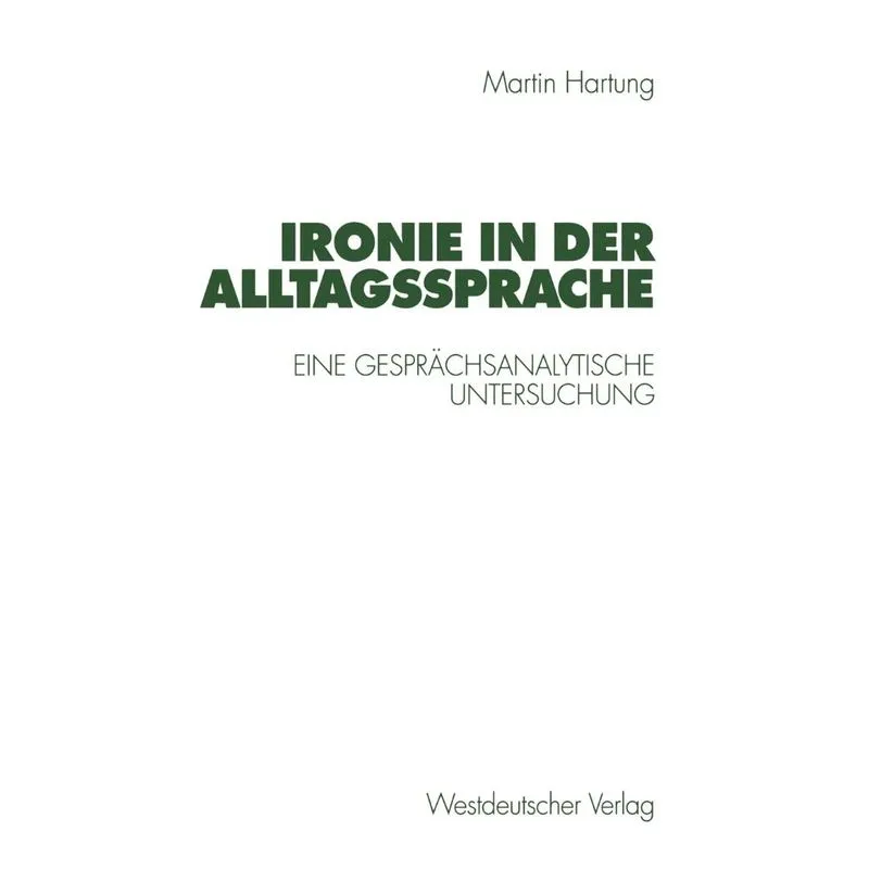 Ironie in der Alltagssprache. Ironie in der Alltagssprache