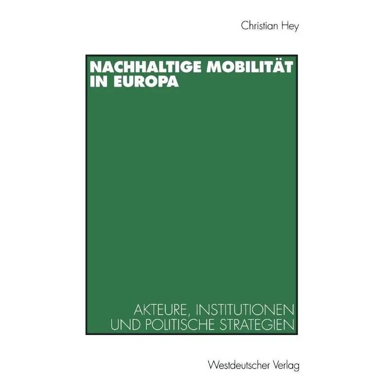 Nachhaltige Mobilität in Europa. Nachhaltige Mobilität in Europa
