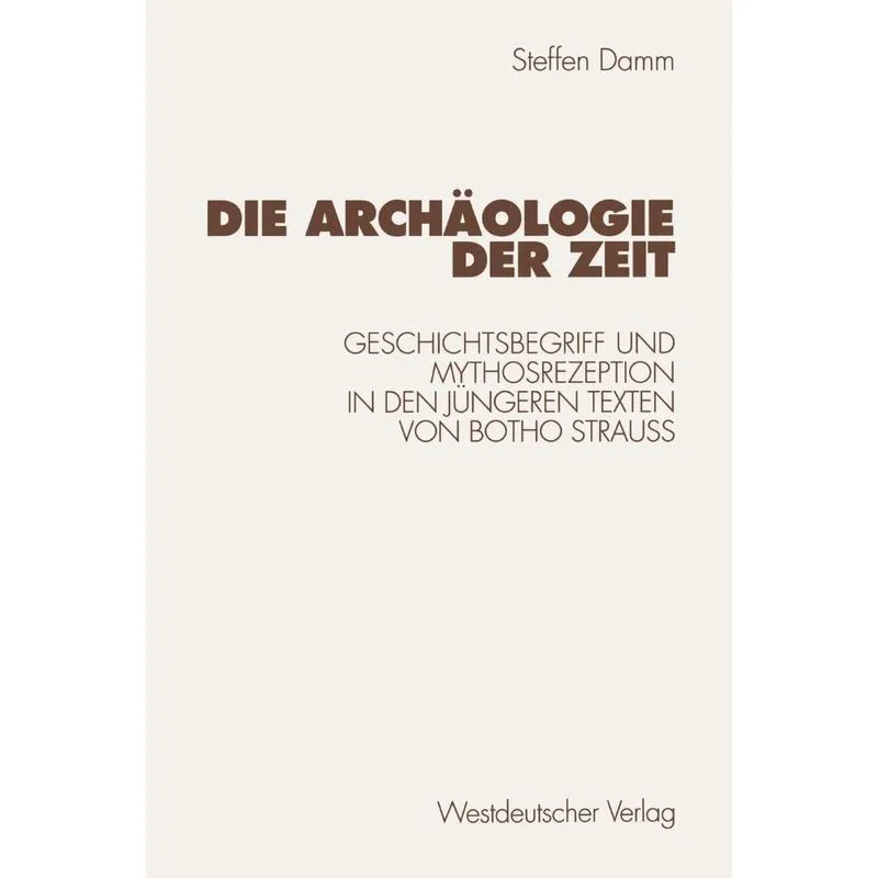 Die Archäologie der Zeit