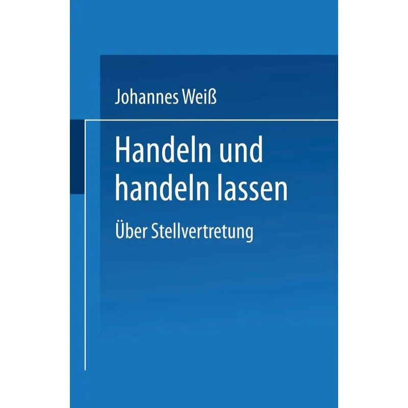 Handeln Und Handeln Lassen