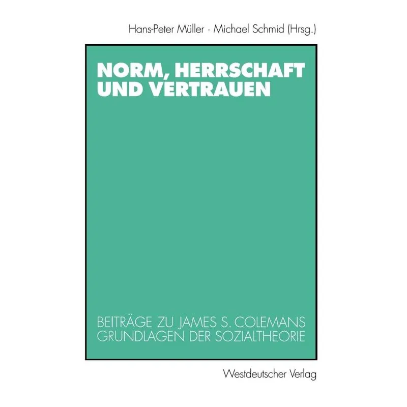 Norm, Herrschaft und Vertrauen