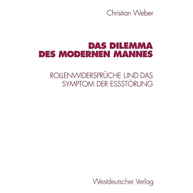 Das Dilemma des modernen Mannes
