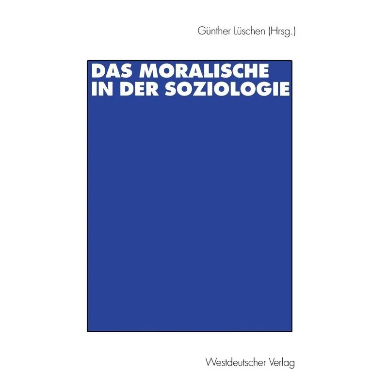 Das Moralische in der Soziologie